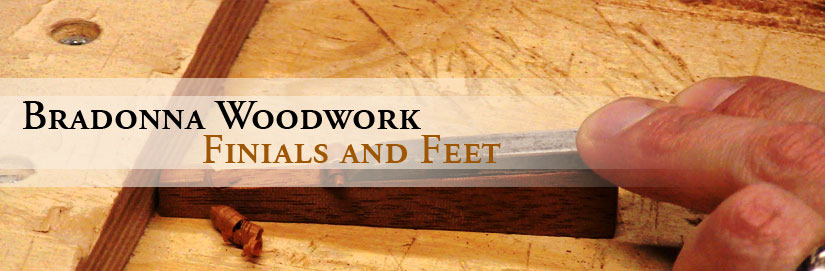 Bradonna Woodwork Finials and Feet