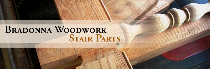 Bradonna Woodwork Stair Parts
